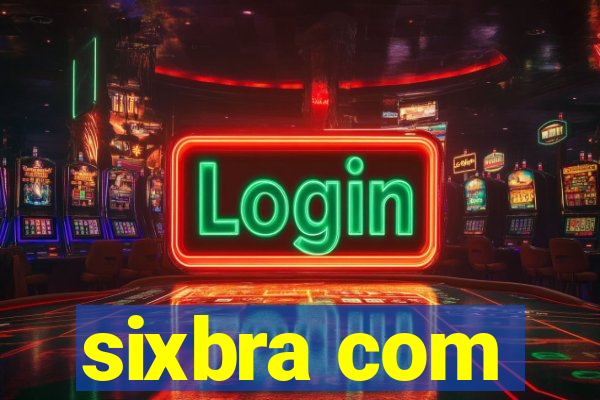 sixbra com