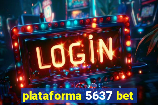 plataforma 5637 bet