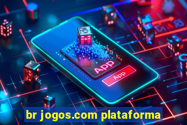br jogos.com plataforma
