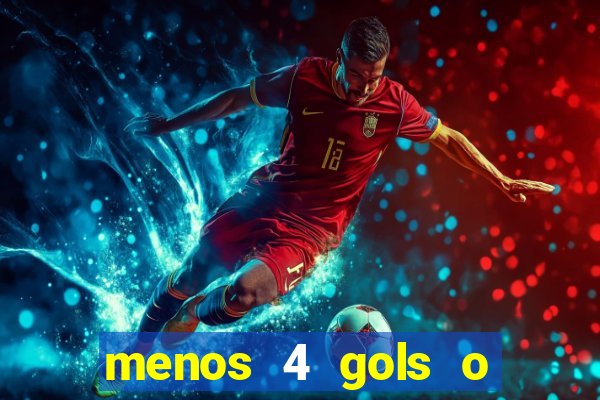menos 4 gols o que significa