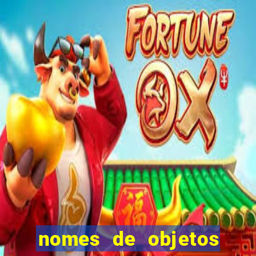nomes de objetos de origem tupi guarani