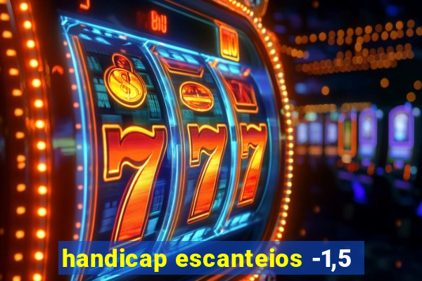 handicap escanteios -1,5