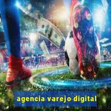 agencia varejo digital