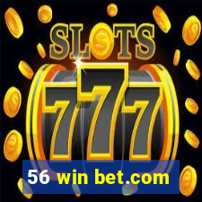 56 win bet.com