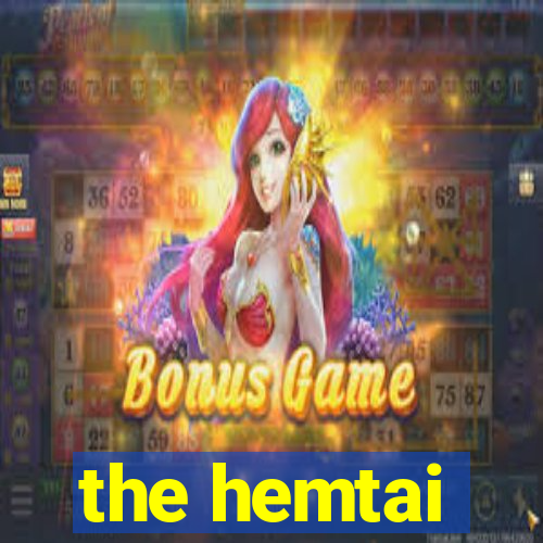 the hemtai