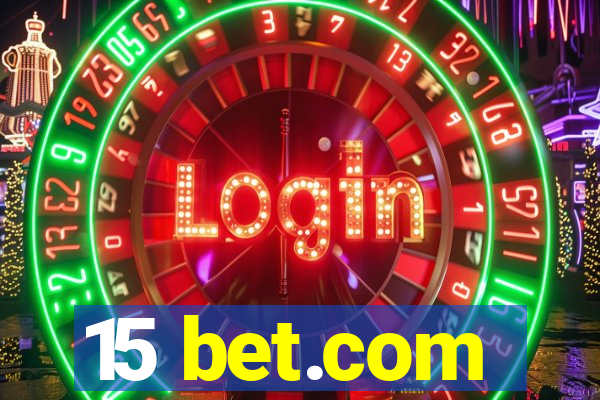 15 bet.com