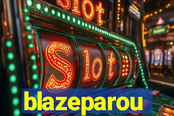 blazeparou