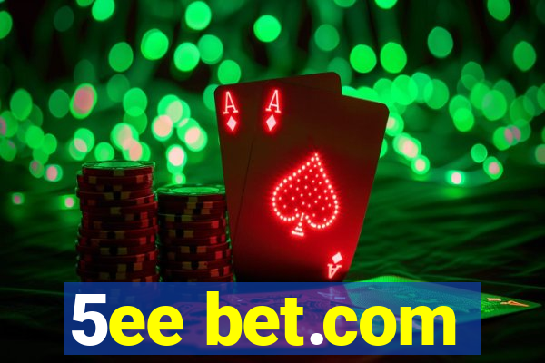 5ee bet.com