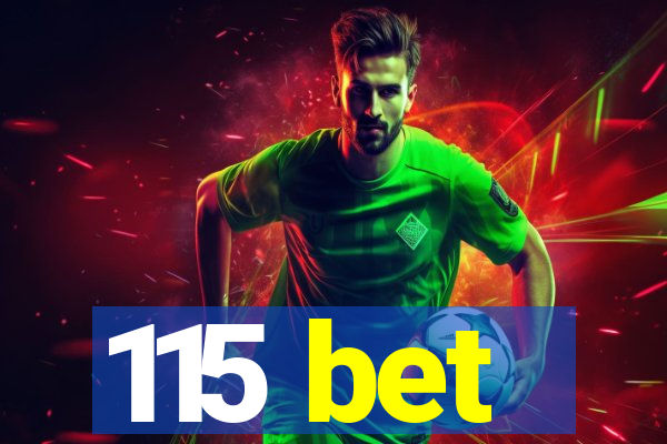 115 bet