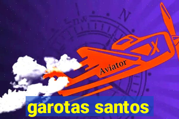 garotas santos