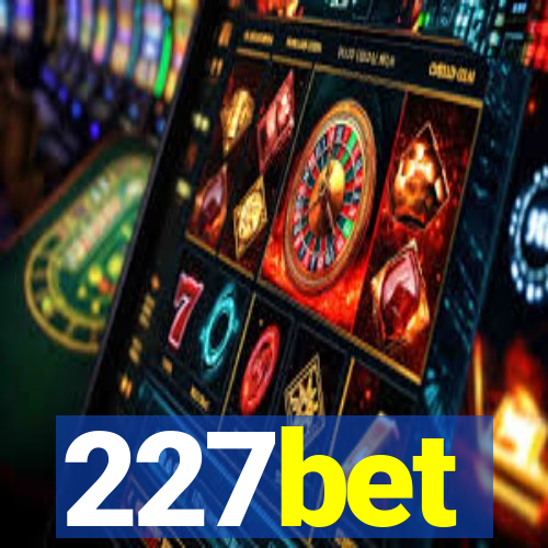227bet