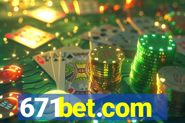 671bet.com