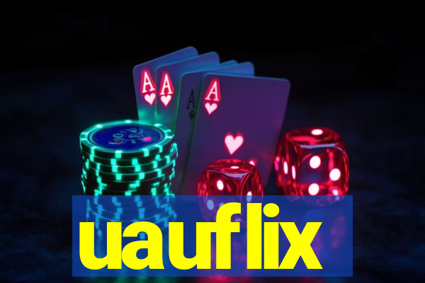 uauflix