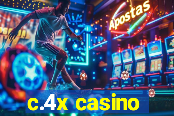 c.4x casino
