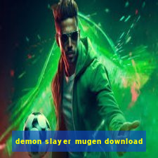 demon slayer mugen download