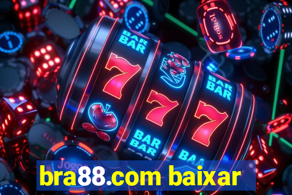 bra88.com baixar