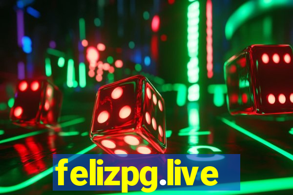 felizpg.live
