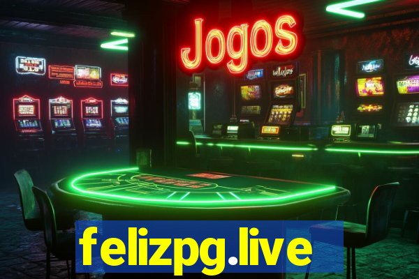 felizpg.live