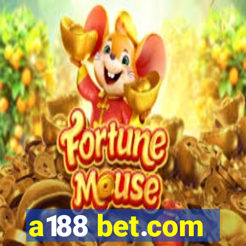 a188 bet.com