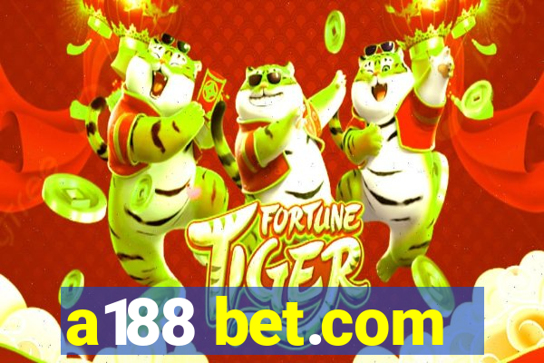 a188 bet.com