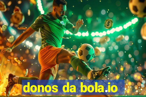 donos da bola.io