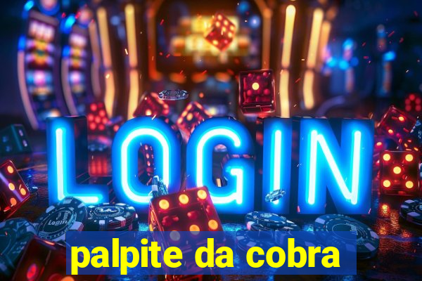 palpite da cobra