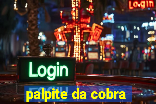 palpite da cobra