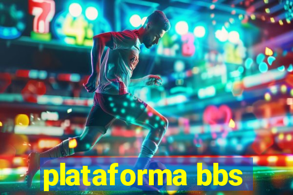 plataforma bbs