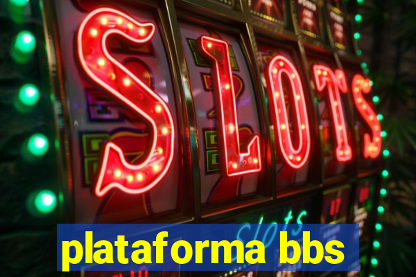plataforma bbs