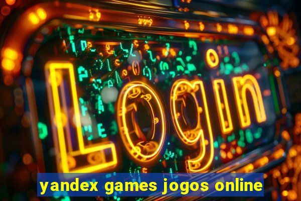 yandex games jogos online
