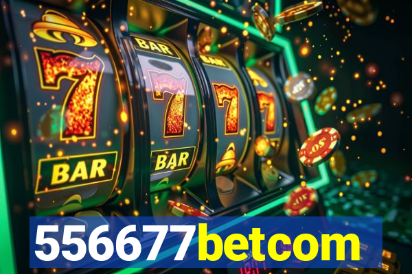 556677betcom