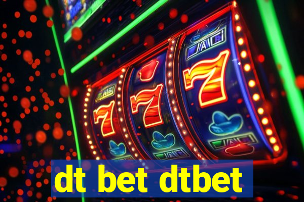dt bet dtbet