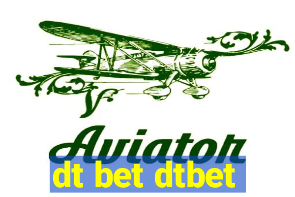 dt bet dtbet
