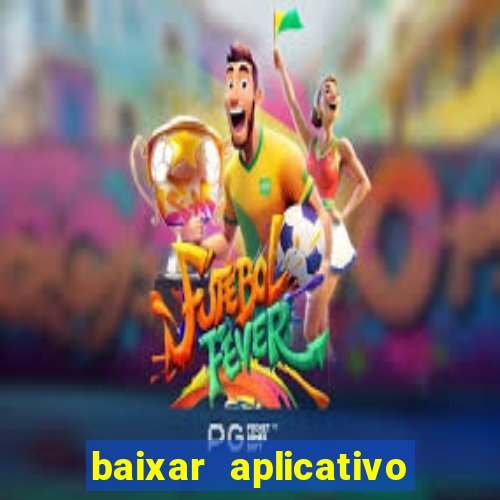baixar aplicativo para fazer jogo do bicho