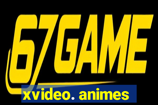 xvideo. animes