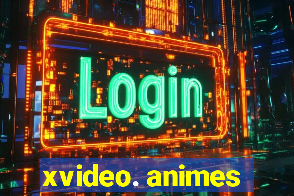 xvideo. animes