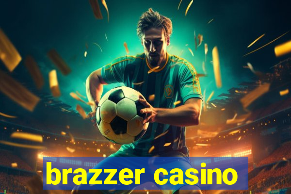 brazzer casino