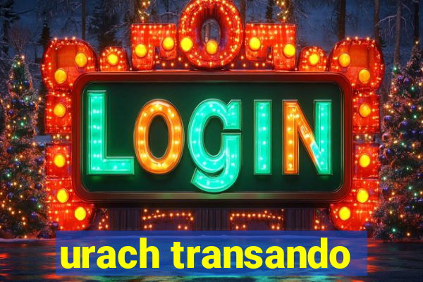 urach transando