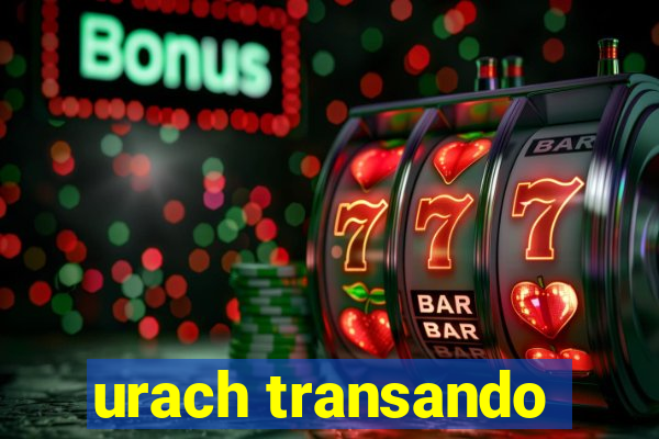 urach transando