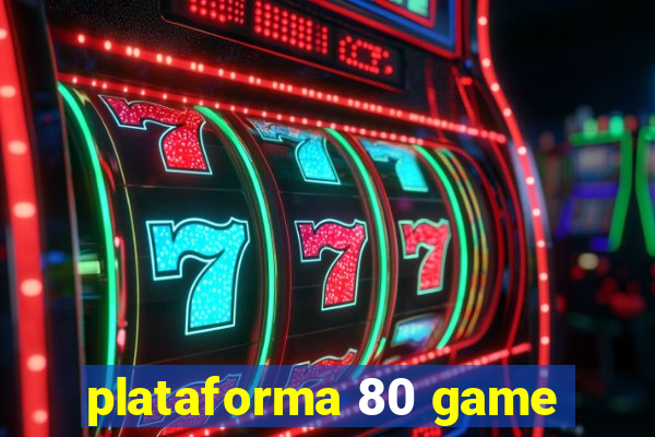 plataforma 80 game