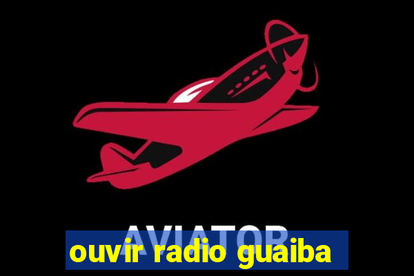 ouvir radio guaiba