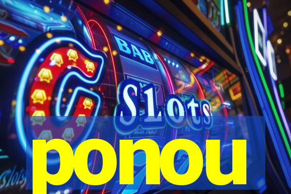 ponou