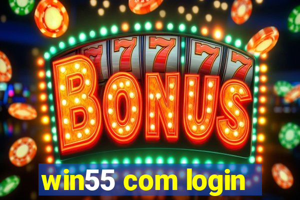 win55 com login
