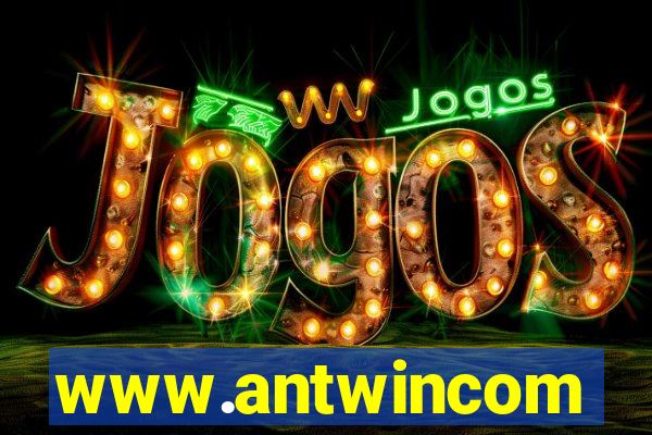 www.antwincom