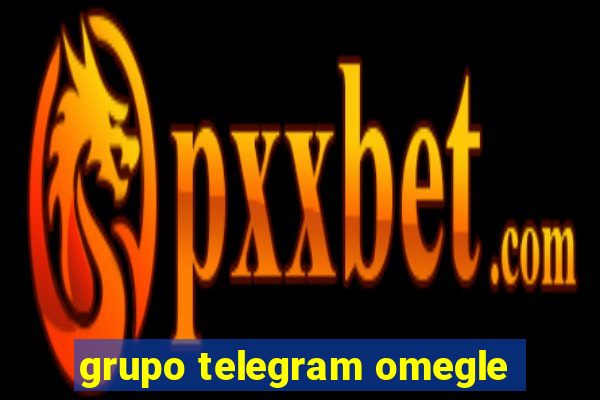 grupo telegram omegle