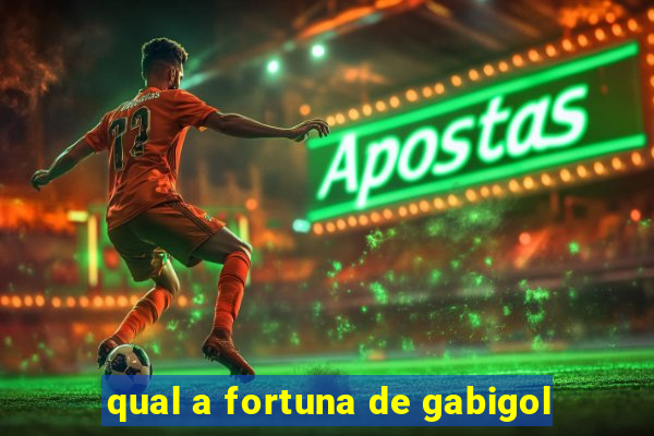 qual a fortuna de gabigol