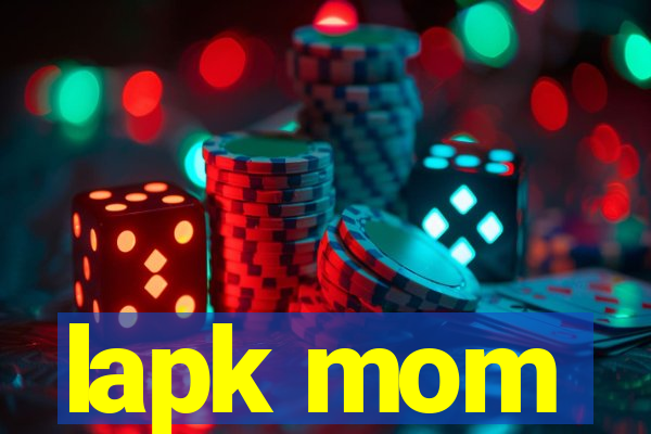 lapk mom