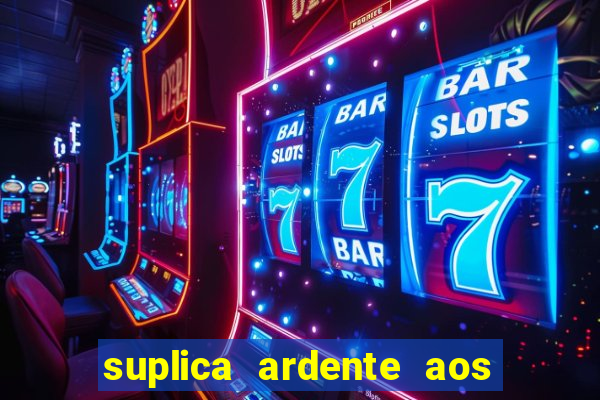 suplica ardente aos santos anjos