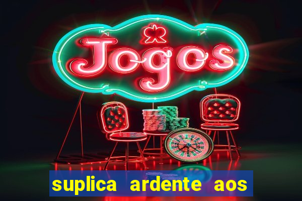 suplica ardente aos santos anjos