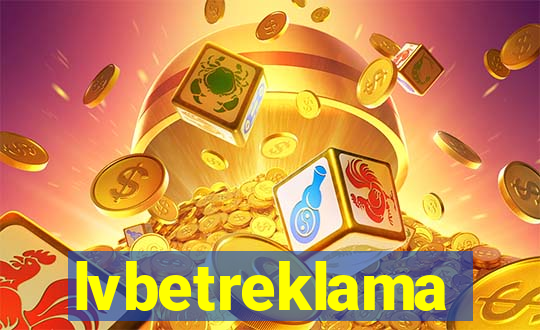lvbetreklama
